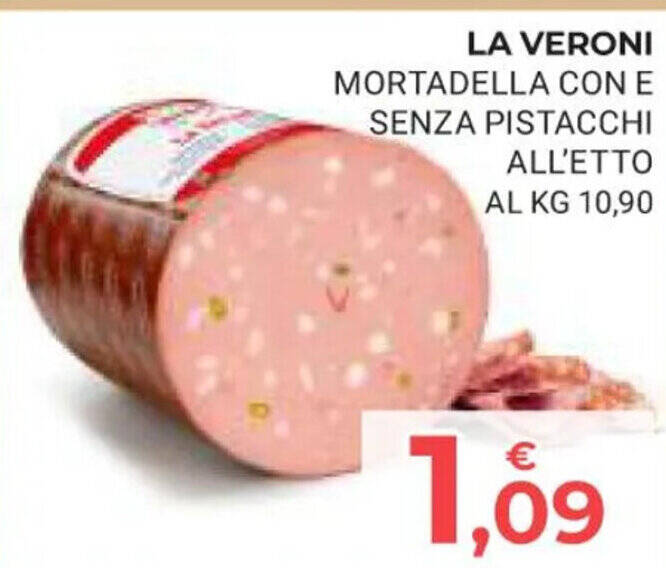 LA VERONI MORTADELLA CON E SENZA PISTACCHI ALL'ETTO offerta di Eté