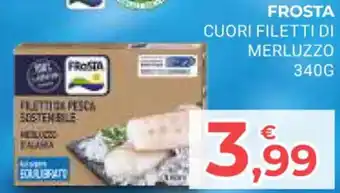 Eté FROSTA CUORI FILETTI DI MERLUZZO 340G offerta