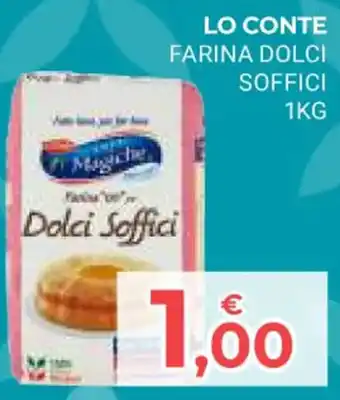 Eté LO CONTE FARINA DOLCI SOFFICI 1KG offerta