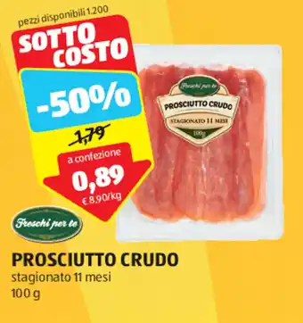 ALDI Freschi per te PROSCIUTTO CRUDO stagionato 11 mesi 100 g offerta