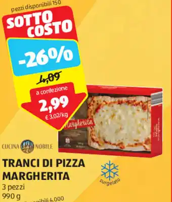 ALDI CUCINA NOBILE TRANCI DI PIZZA MARGHERITA 3 pezzi 990 g offerta