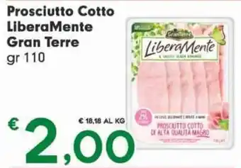 Eurospar Prosciutto Cotto LiberaMente Gran Terre gr 110 offerta