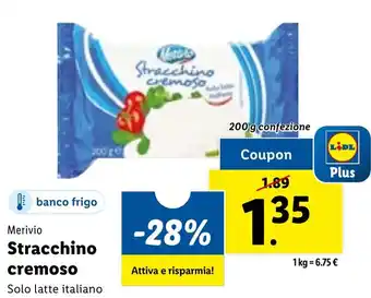 Lidl Merivio Stracchino cremoso 200 g confezione offerta