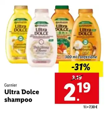 Lidl Garnier Ultra Dolce shampoo 300 ml confezione offerta