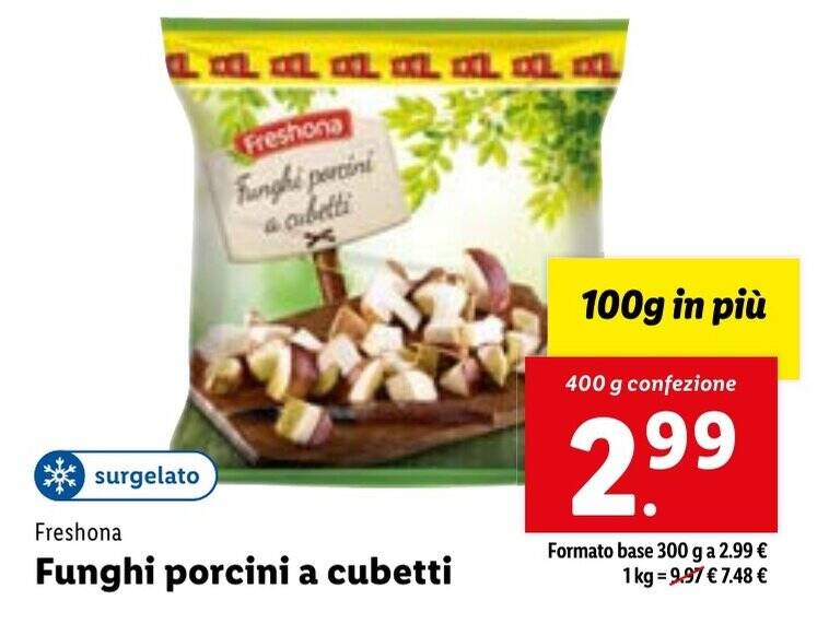Freshona Funghi porcini a cubetti 400 g confezione offerta di Lidl