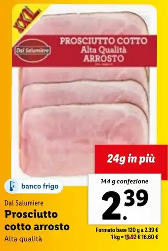 Lidl Dal Salumiere Prosciutto cotto arrosto 144 g confezione offerta