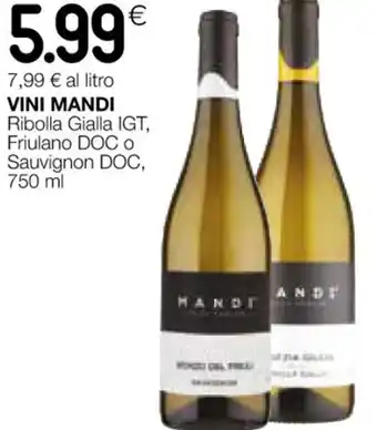 Coop VINI MANDI Ribolla Gialla IGT, Friulano DOC o Sauvignon DOC, 750 ml offerta