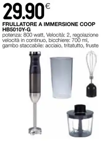 Coop FRULLATORE A IMMERSIONE COOP HB5010Y-G offerta
