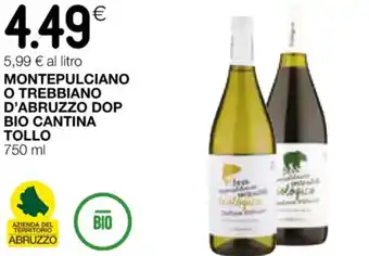 Coop MONTEPULCIANO O TREBBIANO D'ABRUZZO DOP BIO CANTINA TOLLO 750 ml offerta