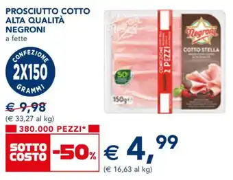 PROSCIUTTO COTTO ALTA QUALITÀ NEGRONI a fette