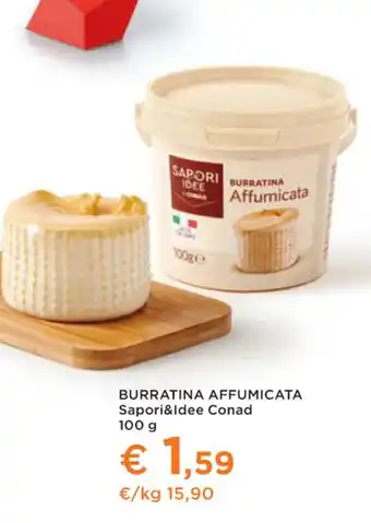 Conad Superstore BURRATINA AFFUMICATA Sapori&Idee Conad 100 g offerta