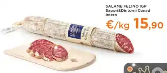 Conad Superstore SALAME FELINO IGP Sapori&Dintorni Conad intero offerta