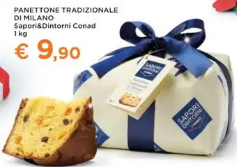 Conad Superstore PANETTONE TRADIZIONALE DI MILANO 1 kg offerta