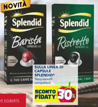 Esselunga SULLA LINEA DI CAPSULE SPLENDID offerta