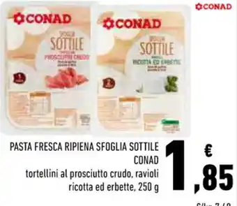 Conad Superstore PASTA FRESCA RIPIENA SFOGLIA SOTTILE Conad 250 g offerta