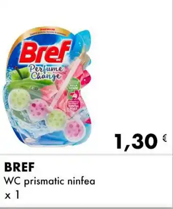 BREF WC prismatic ninfea x 1