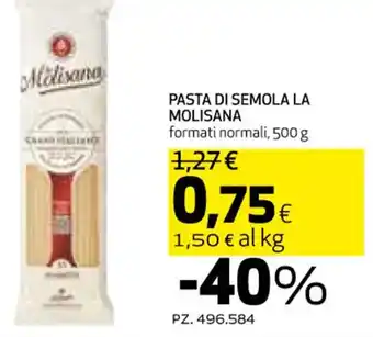 Ipercoop PASTA DI SEMOLA LA MOLISANA 500 g offerta