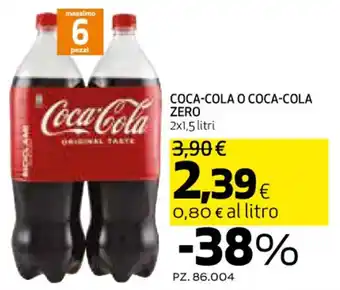 COCA-COLA O COCA-COLA ZERO 2x1,5 litri