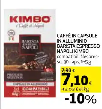 Ipercoop CAFFÈ IN CAPSULE IN ALLUMINIO BARISTA ESPRESSO NAPOLI KIMBO 165 g offerta