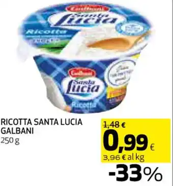 Ipercoop RICOTTA SANTA LUCIA GALBANI 250 g offerta