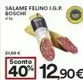Coop Felino Boschi Salame I.G.P offerta