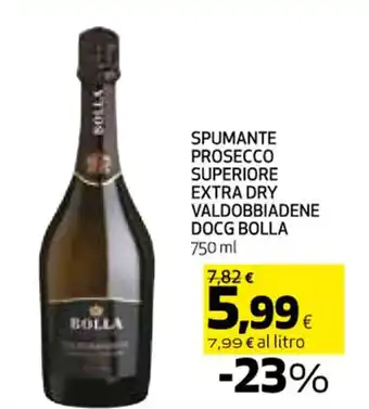 Ipercoop SPUMANTE PROSECCO SUPERIORE EXTRA DRY VALDOBBIADENE DOCG BOLLA 750 ml offerta