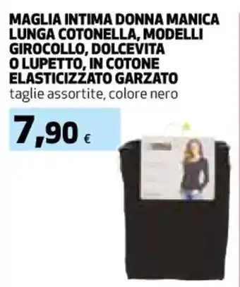 Ipercoop MAGLIA INTIMA DONNA MANICA LUNGA COTONELLA, MODELLI GIROCOLLO, DOLCEVITA O LUPETTO, IN COTONE ELASTICIZZATO GARZATO offerta