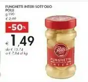 Bennet Polli - Funghetti Sottolio Interi 190 g(ml) offerta