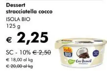 Giardineria Isola bio Dessert Stracciatella Cocco offerta