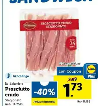 Lidl Dal salumiere Prosciutto Crudo offerta