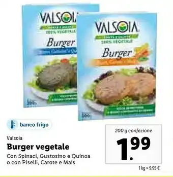Lidl Valsoia Burger Vegetali Spinaci Gustosino E Quinoa 200 G(ml) offerta