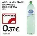 Coop Rocchetta Rocchetta - Acqua Minerale Naturale 1500 g(ml) offerta