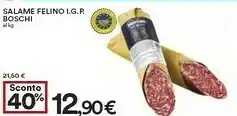 Coop Felino Boschi Salame Igp offerta