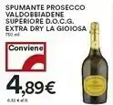 Coop La Gioiosa - Valdobbiadene Prosecco Superiore DOCG 750 G(ml) offerta