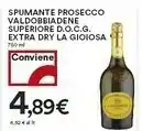 Coop La Gioiosa Spumante Prosecco Valdobbiadene Superiore Docg Extra Dry offerta