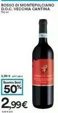 Coop Vecchia Cantina Rosso Di Montepulciano DOC 750 Ml offerta