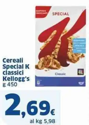 Sigma Superstore Cereali Special K classici Kellogg's g 450 offerta