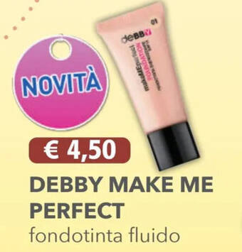 Acqua & Sapone DEBBY MAKE ME PERFECT fondotinta fluido offerta