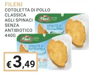 Eté FILENI COTOLETTA DI POLLO CLASSICA AGLI SPINACI SENZA ANTIBIOTICO 440 g offerta