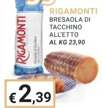 Eté RIGAMONTI BRESAOLA DI TACCHINO ALL'ETTO offerta