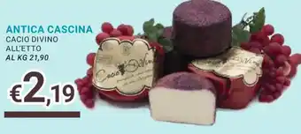 Eté ANTICA CASCINA CACIO DIVINO ALL'ETTO offerta