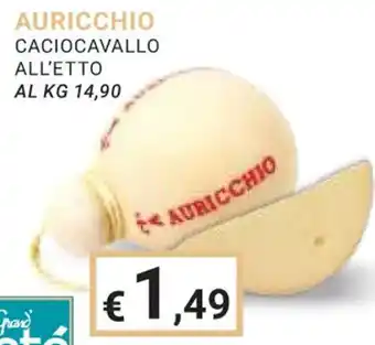 Eté AURICCHIO CACIOCAVALLO ALL'ETTO offerta