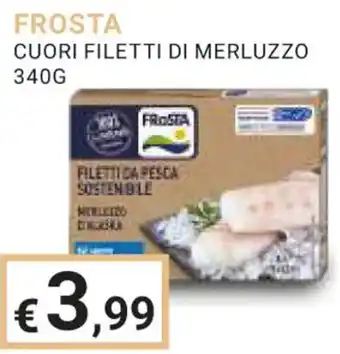 Eté FROSTA CUORI FILETTI DI MERLUZZO 340G offerta