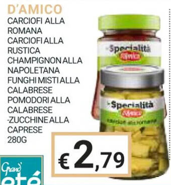 Eté D'AMICO CARCIOFI ALLA ROMANA CARCIOFI ALLA RUSTICA CHAMPIGNON ALLA offerta