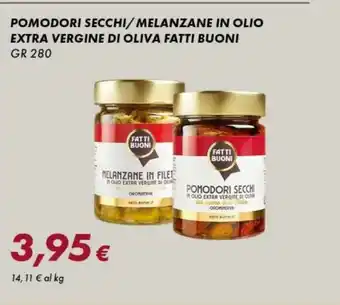 Tigre Fatti Buoni Pomodori Secchi/Melanzane In Olio Extra Vergine Di Oliva offerta