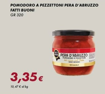 Tigre Fatti Buoni Pomodoro A Pezzettoni Pera D'Abruzzo offerta