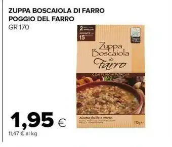 Tigre Poggio Del Farro - Zuppa Boscaiola Di Farro Con Funghi Porcini 170 G(ml) offerta