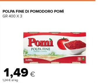 Tigre Pomì Polpa Fine Di Pomodoro offerta