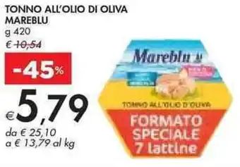 Bennet TONNO ALL'OLIO DI OLIVA MAREBLU g 420 offerta
