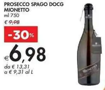Bennet PROSECCO SPAGO DOCG MIONETTO ml 750 offerta